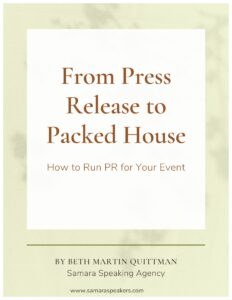 An image of a white square floating in a green square with brown text reading From Press Release to packed House How to Run PR For Your Event Beth Maritn Quittman