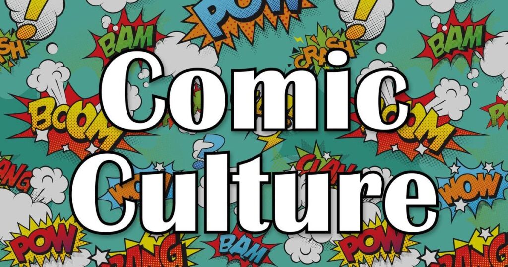 White words Comics Culture float against a light blue background with stylized comic book word graphics